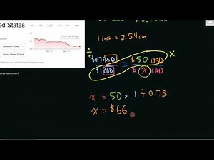 Setting up and Solving a Proportion to Convert Units (Currency: CAD ↔ USD, and Length: cm ↔ in)