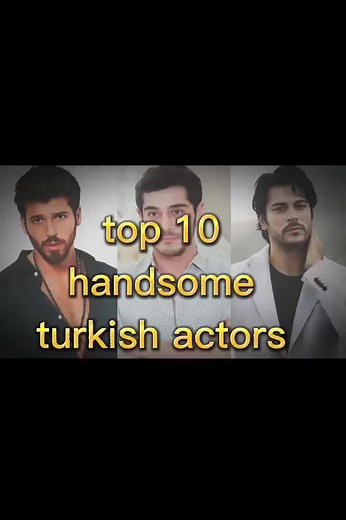 Top 10 most handsome Turkish actor's 😍❤️