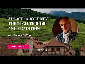 Alsace: A Journey Through Terroir and Tradition with Andrew Jefford