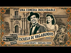 Escuela de Vagabundos peliculas completas de la época de oro del cine mexicano. A color