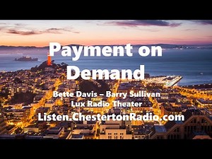 Payment on Demand - Bette Davis - Barry Sullivan - Lux Radio Theater