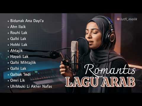 Lagu Arab Romantis Sedih 💔 Arabic Sad Love Songs 2026 | Musik Galau Paling Menyentuh Hati