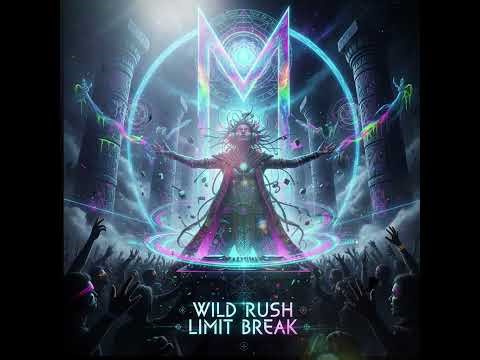 Wild Rush Limit Break - M.AURA (Official Audio)