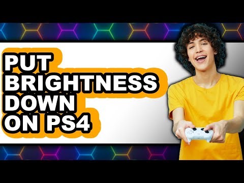 How to Put Brightness Down on Ps4 (only Way)