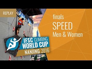 IFSC Climbing World Cup Nanjing 2016 - Speed - Finals - Men/Women
