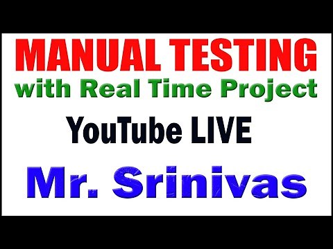 MANUAL TESTING tutorials by Mr. Srinivas Sir