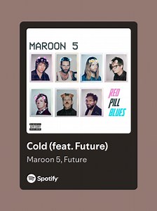 Cold by Maroon 5 Featuring Future: Lyrics and Meaning