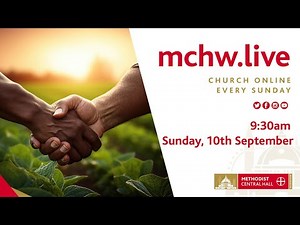 Church Online Every Sunday from Methodist Central Hall - Sunday, 10th September