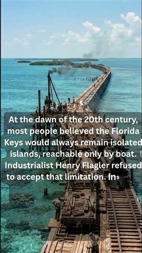 The Railroad That Crossed the Ocean: Henry Flagler's Impossible Dream