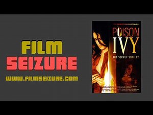 Film Seizure Episode #86 - Poison Ivy: The Secret Society
