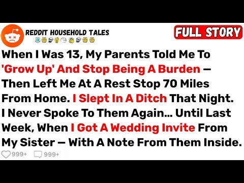 When I Was 13, My Parents Told Me To 'Grow Up' And Stop Being A Burden... - Best Reddit Stories