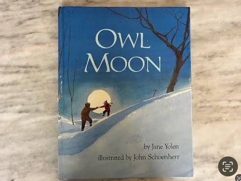 Owl Moon Read Aloud | Nature, Wonder & Discovery Children's Book | Best Gift for Nature-Loving Kids