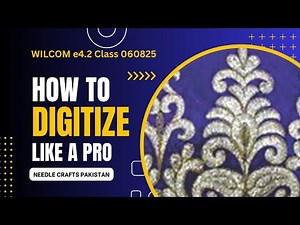 Wilcom e4.2 Digitizing Tutorial | Step-by-Step Artwork Digitizing with Needle Crafts Pakisan
