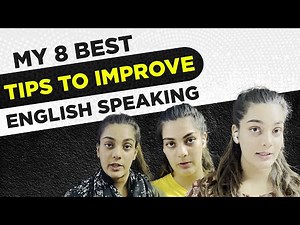 Improve Your English Speaking Skills - 8 Ways to Improve English Speaking