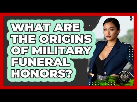 What Are The Origins Of Military Funeral Honors? - Armed Forces Insider
