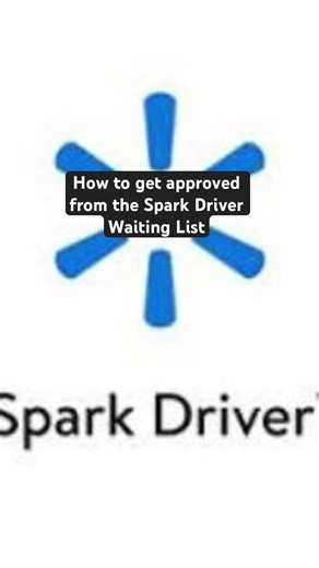 How to get approved from the Spark Driver Waiting List #sparkdeliverydriver #waitlist