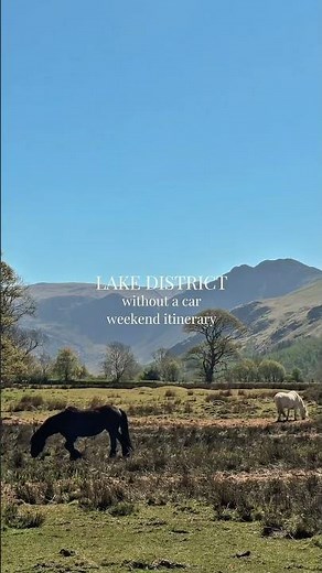 Lake District weekend itinerary without a car 🩵