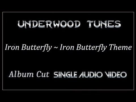 Iron Butterfly ~ Iron Butterfly Theme ~ 1968 ~ Single Audio Video