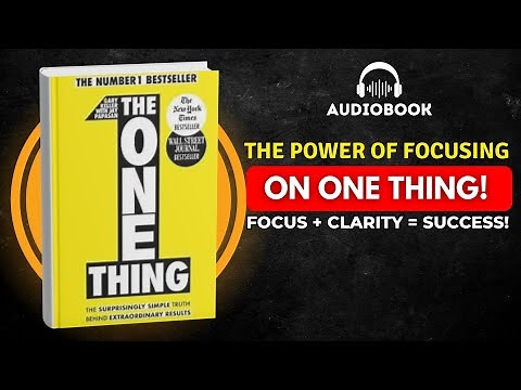The One Thing by Gary Keller | Complete Audiobook Summary