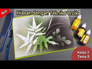 Karya Hiasan dengan Teknik Percik | Lukisan Percik SBDP