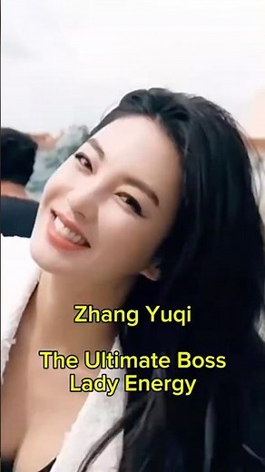 Zhang Yuqi: The Ultimate Boss Lady Energy #zhangyuqi