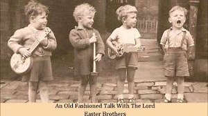 An Old Fashioned Talk With The Lord   Easter Brothers Chords - ChordU