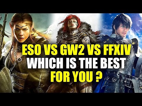 Elder Scrolls Online VS Guild Wars 2 VS Final Fantasy XIV | Which is the Best for You ?