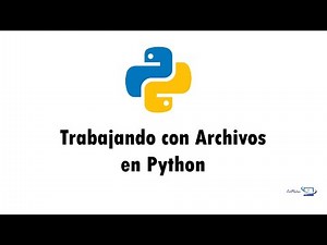 Python Básico 19 - Trabajar con archivos
