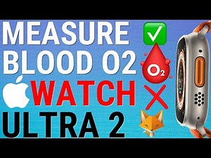 Apple Watch Ultra 2: Enable & Disable Blood Oxygen Measurements
