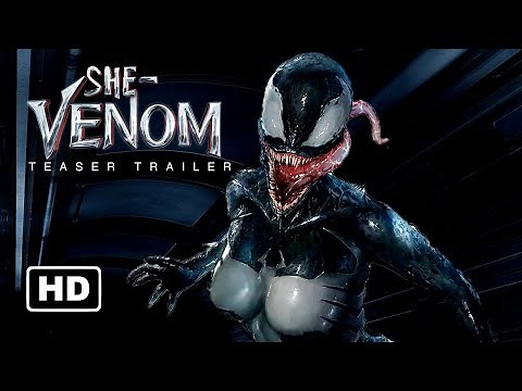 SHE-VENOM Teaser Trailer HD | Tom Hardy, Michelle Williams