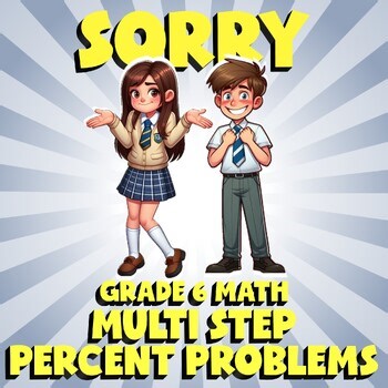 Multi Step Percent Problems SORRY Math Game - No Prep Grade 6 Review