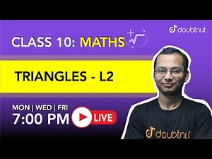 7 PM Class 10 NCERT Maths - TRIANGLES By Deepak Sir | L2 English Medium
