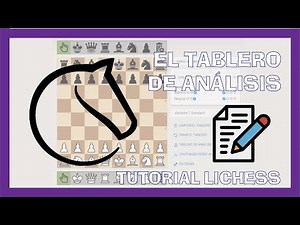El TABLERO de ANÁLISIS 🔬 y el EDITOR de TABLERO 📝 | TUTORIAL LICHESS 💥