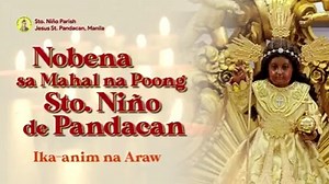 ENERO 11, 2023 | IKA-ANIM NA ARAW NG PAGNONOBENA SA KARANGALAN NG POONG STO. NINO DE PANDACAN. | Sto. Niño de Pandacan Parish