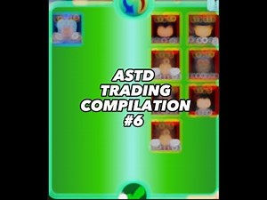 👑 ASTD TRADING COMPILATION #6 👑 (Value List and Discord in description)