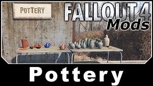 Fallout 4 Mods - Pottery
