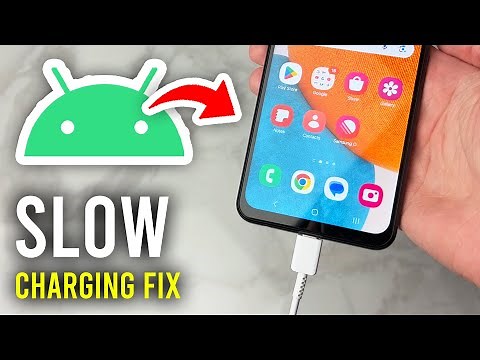 How To Fix Android Charging Slow - Full Guide
