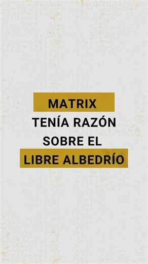 Muchas personas creen que el libre albedrío consiste en elegir conscientemente. Pero quizá no funciona así. En Matrix, Morfeo le dice a Neo algo muy revelador: “No has venido aquí para elegir. Ya elegiste. Estás aquí para entender por qué.” La vida es más parecida a eso de lo que pensamos. Las decisiones que tomamos, los caminos que seguimos… quizá no estamos aquí para elegirlos por primera vez. Quizá estamos aquí para comprenderlos. ¿Crees que realmente elegimos libremente… o que venimos a ente