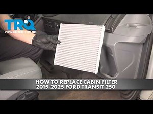 How to Replace Cabin Filter 2015-2025 Ford Transit 250
