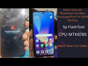 Redmi Note 10s rosemary system has Been Destroyed Error Fix 100% Working Sp FlashTool
