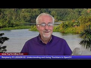 Raspberry Pi LESSON 52: Understanding and Using Trackbars in OpenCV