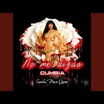 NO ME DIGAS CUMBIA