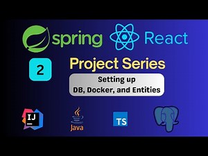 Spring Boot React Project - DB, Docker Compose setup with Environment variables | Entities & DTOs