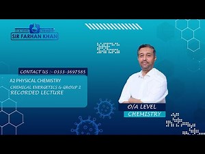 A2 | Physical Chemistry 9701 | Chemical Energetics and Group 2 Lecture 1