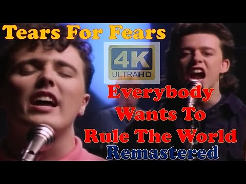 TEARS FOR FEARS - Everybody Wants To Rule The World (Remastered Audio) [4K Official Video]