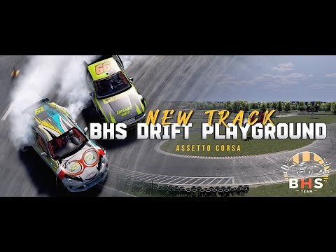 NEW TRACK RELEASE - BHS Drift Playground - Assetto Corsa