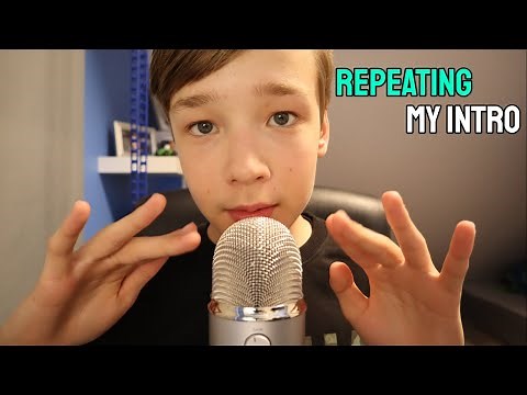 ASMR Repeating My Intro