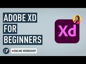 Adobe XD For Beginners: Online Workshop