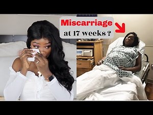 Losing my baby at 17 weeks ? | What really happened ? | My complicated pregnancy story