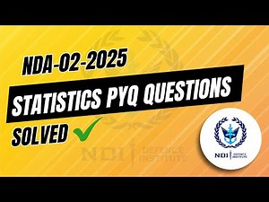 NDA 2 2025 PYQ Solving – Statistics Chapter | NDA Maths | NDI Defence Institue